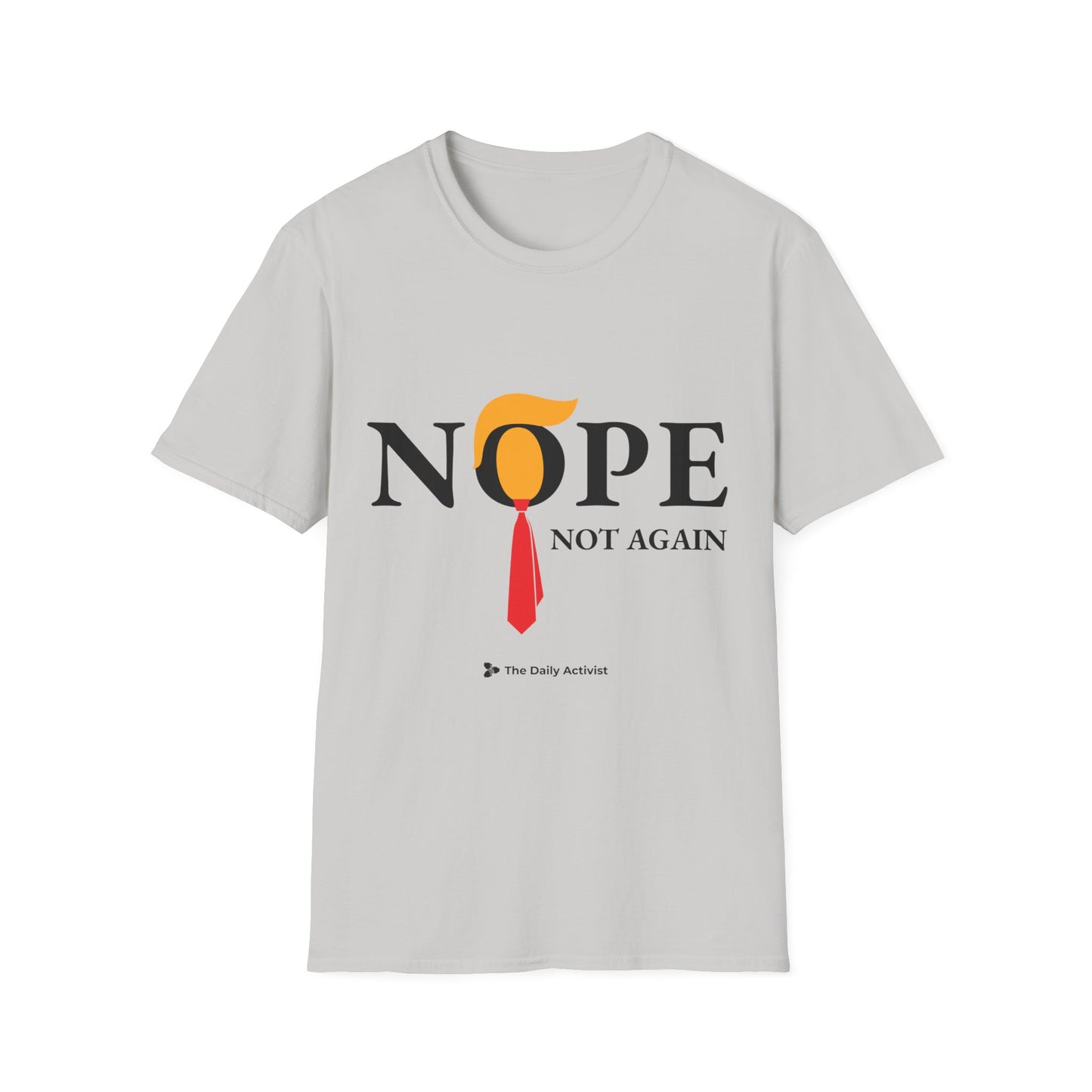 NOPE Not Again Unisex Softstyle T-Shirt