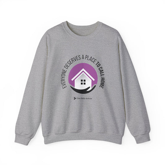 Everyone Deserves a Place to Call Home Unisex Heavy Blend™ Crewneck Sweatshirt