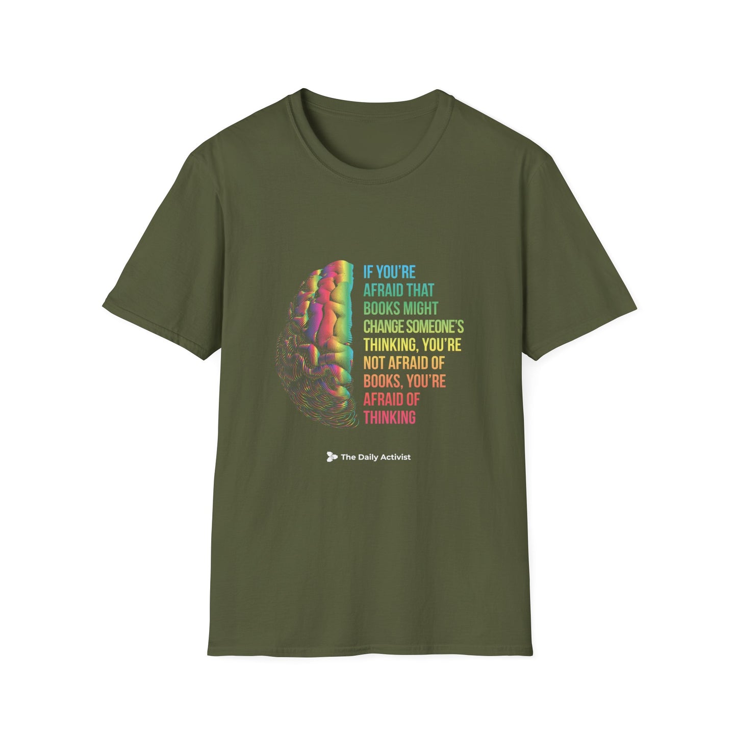 Afraid of Books, or Thinking? Unisex Softstyle T-Shirt