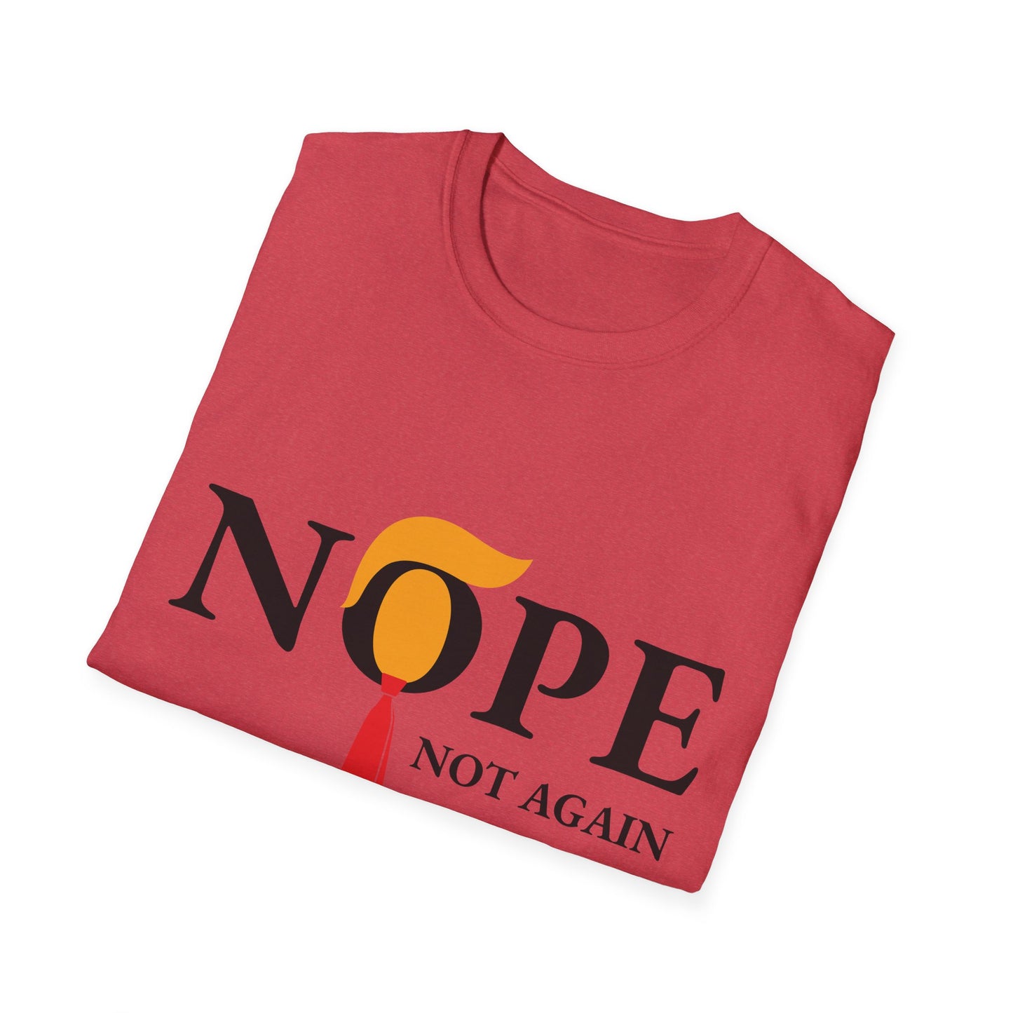 NOPE Not Again Unisex Softstyle T-Shirt