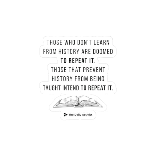 Learn From History Kiss-Cut Vinyl Decals