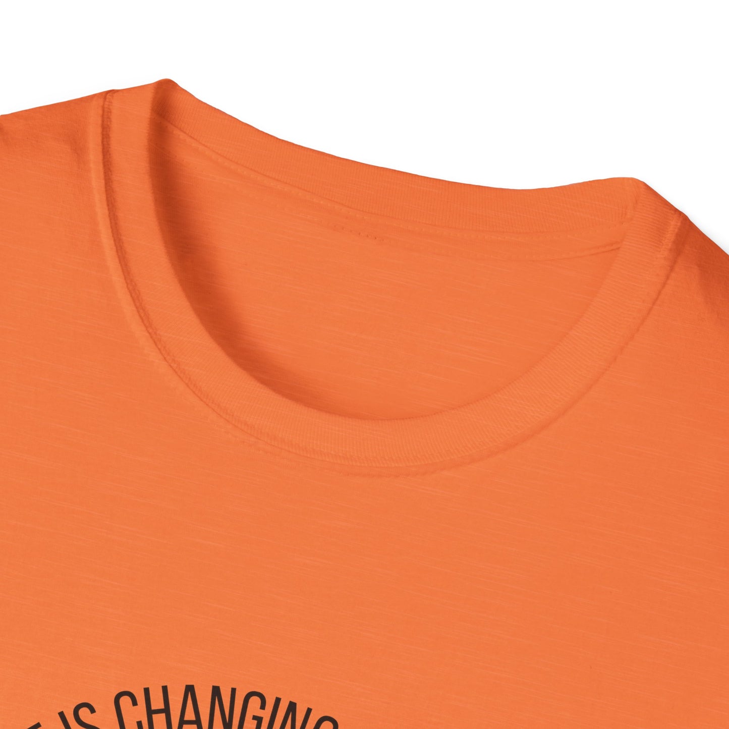 The Climate is Changing, Why Aren't We Unisex Softstyle T-Shirt