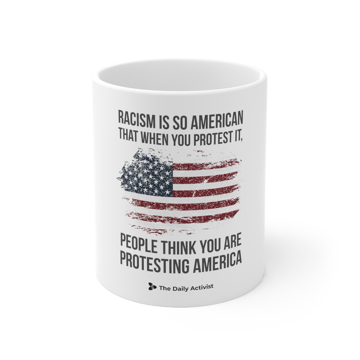 Racism Is American Ceramic Mug 11oz