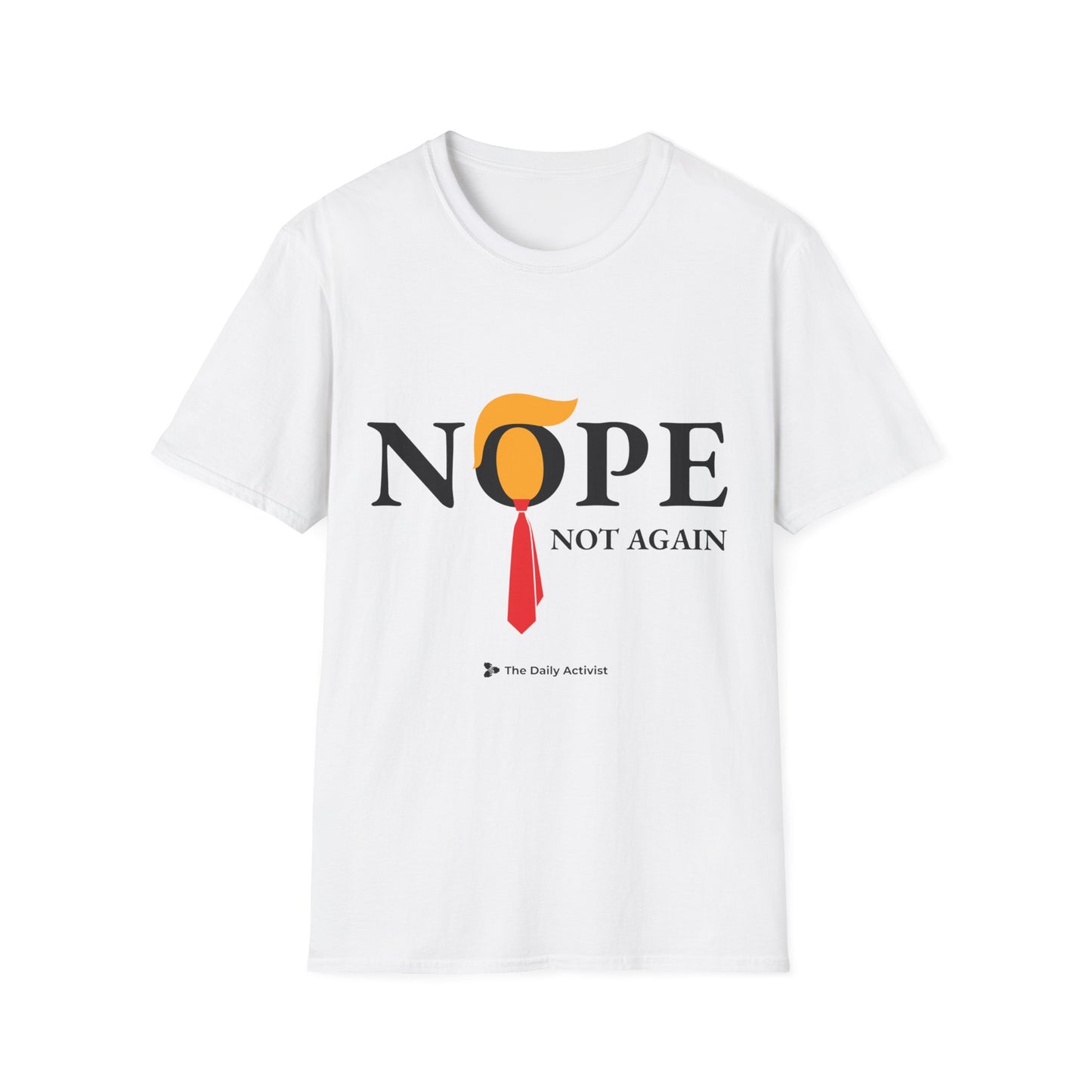 NOPE Not Again Unisex Softstyle T-Shirt