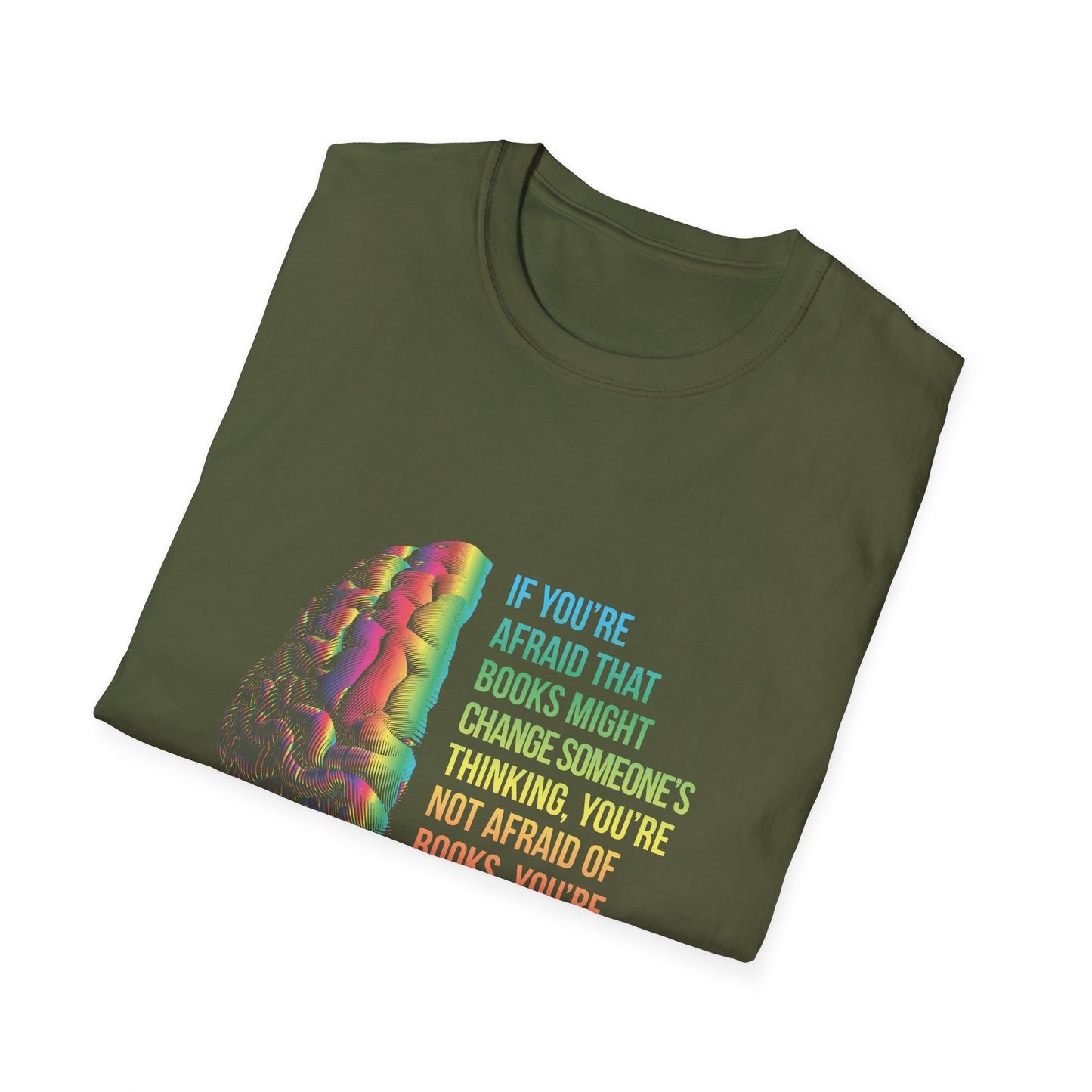 Afraid of Books, or Thinking? Unisex Softstyle T-Shirt