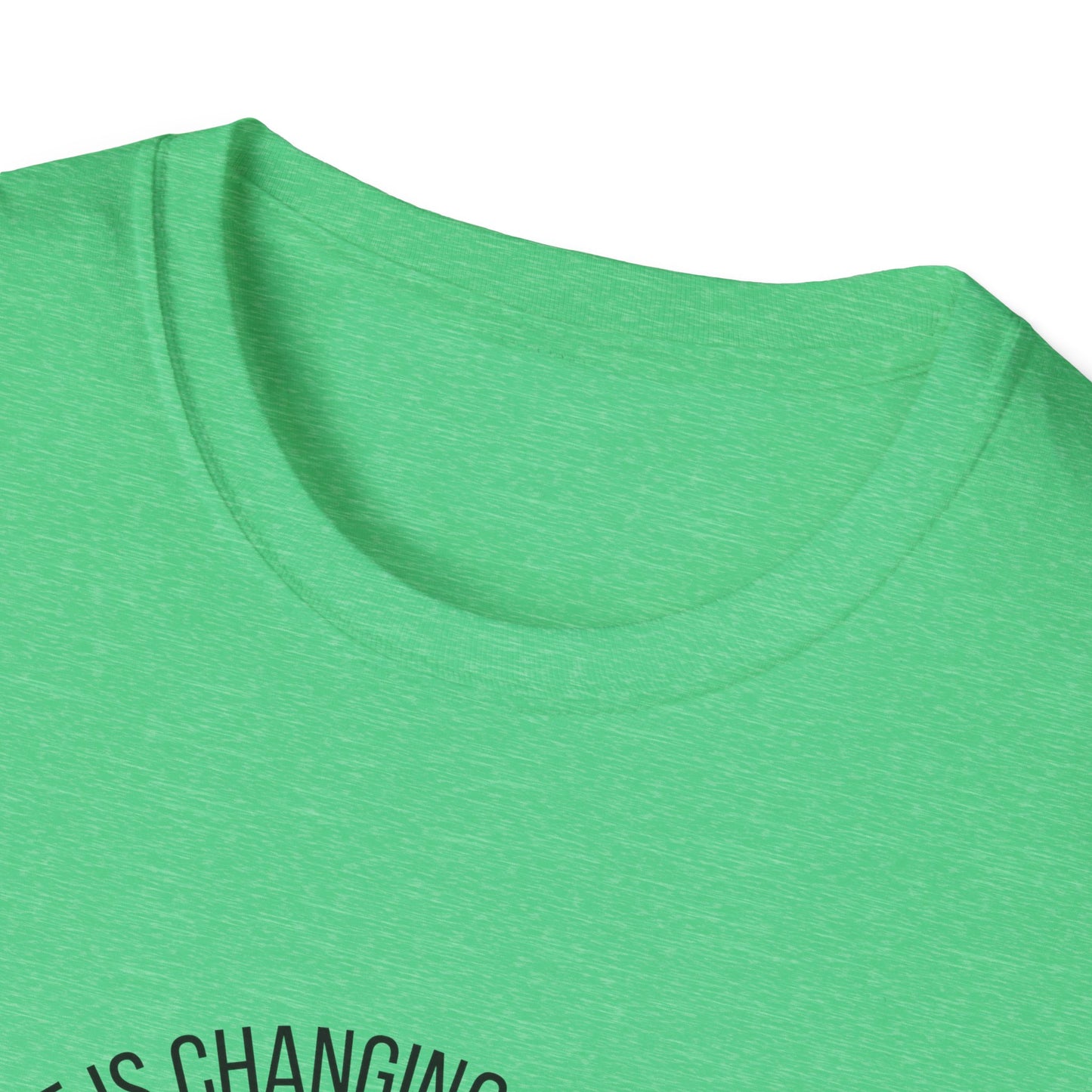 The Climate is Changing, Why Aren't We Unisex Softstyle T-Shirt